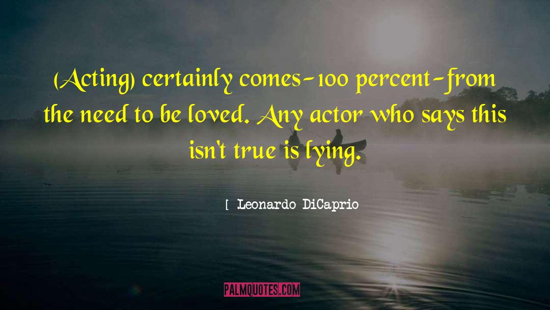 100 Percent quotes by Leonardo DiCaprio