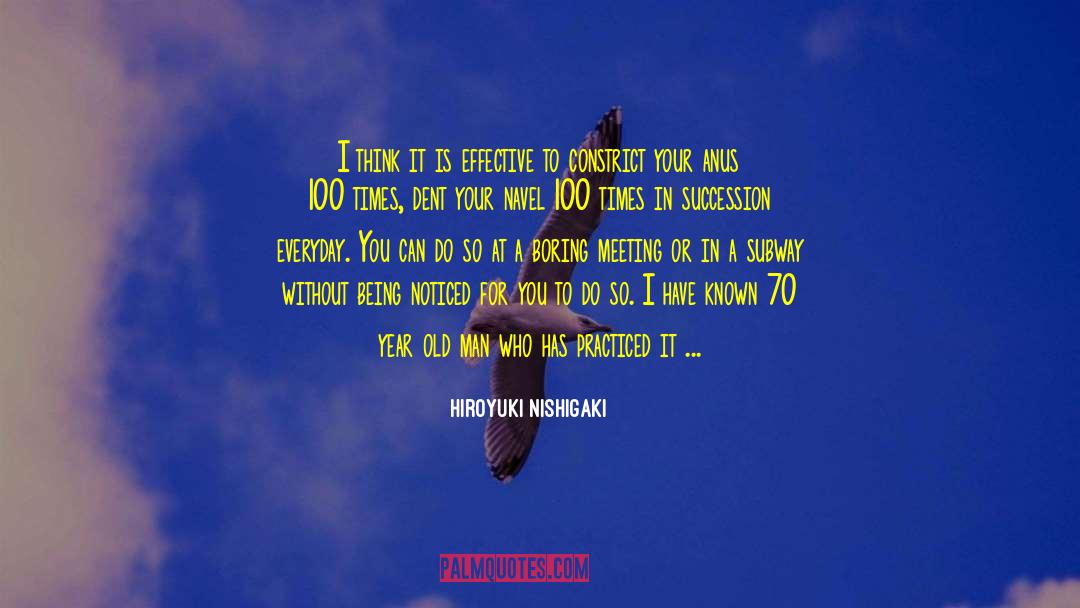 100 Times quotes by Hiroyuki Nishigaki