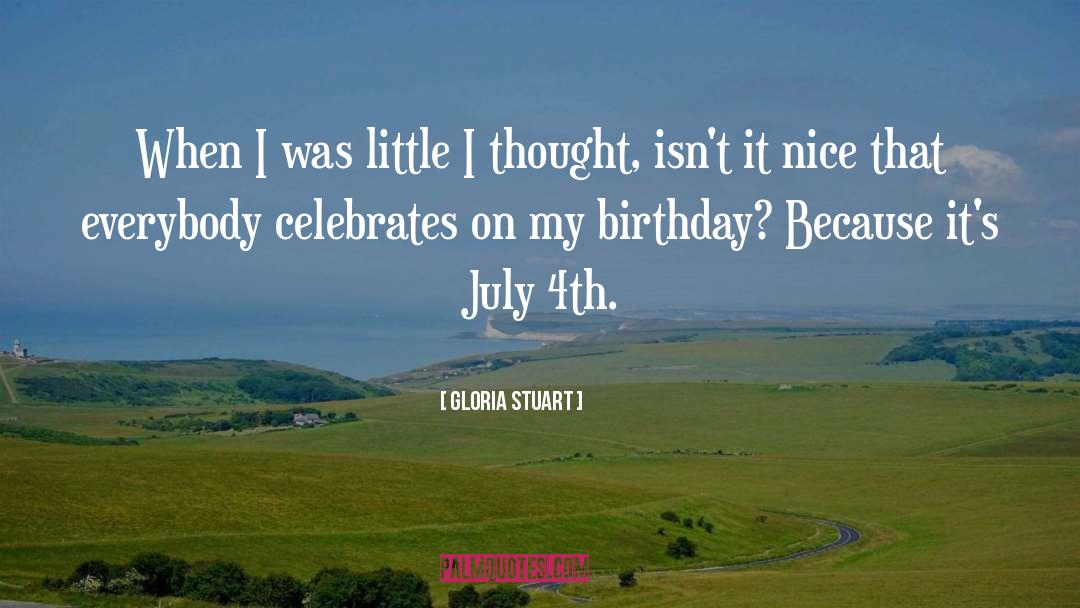 100 Year Birthday quotes by Gloria Stuart