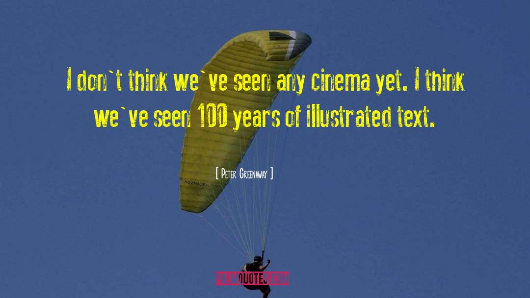 100 Years Of quotes by Peter Greenaway