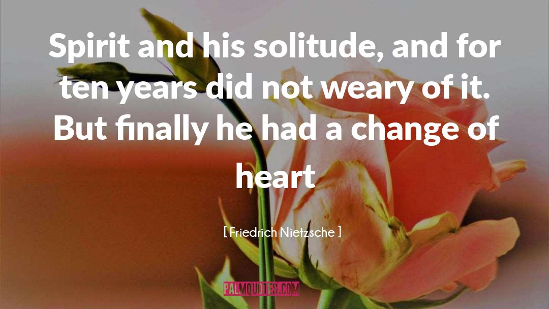 100 Years Of Solitude quotes by Friedrich Nietzsche