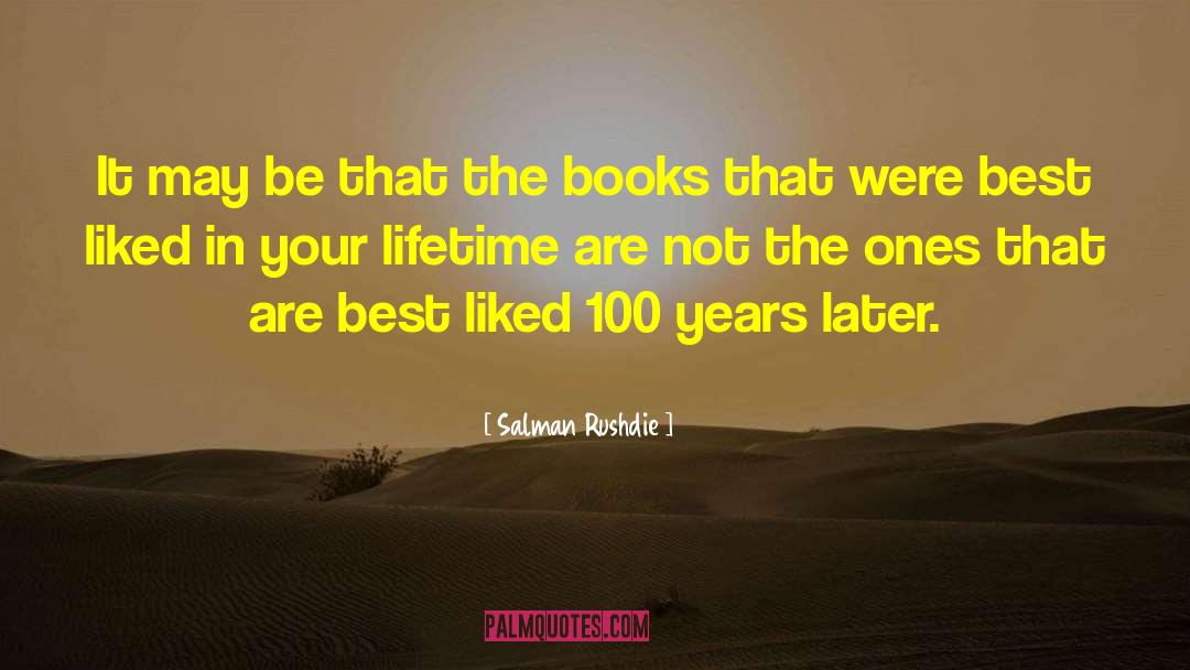100 Years quotes by Salman Rushdie