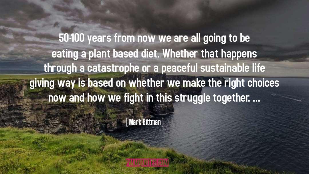 100 Years quotes by Mark Bittman