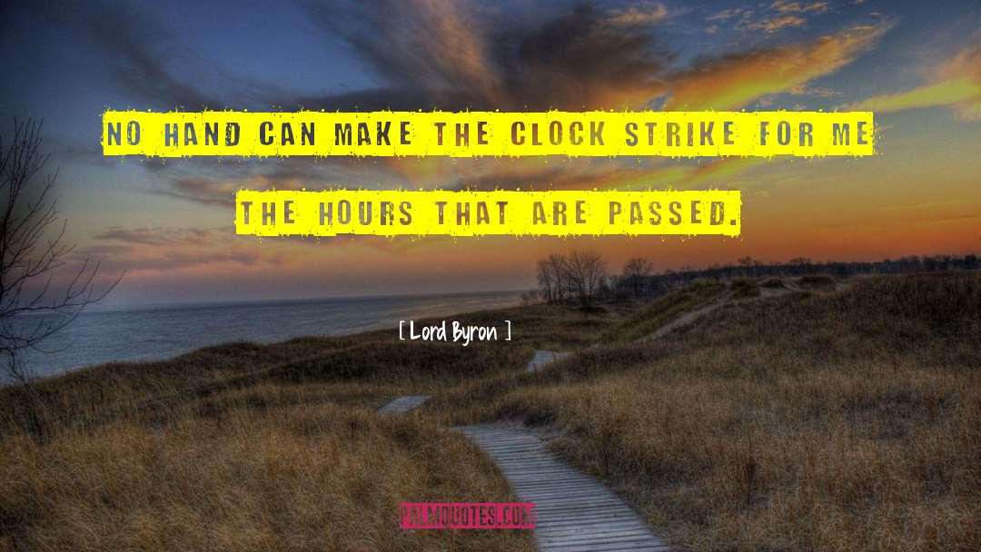 10000 Hours quotes by Lord Byron