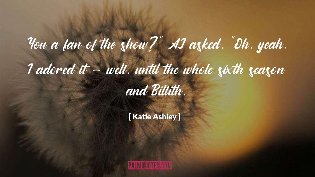 1070 The Fan quotes by Katie Ashley