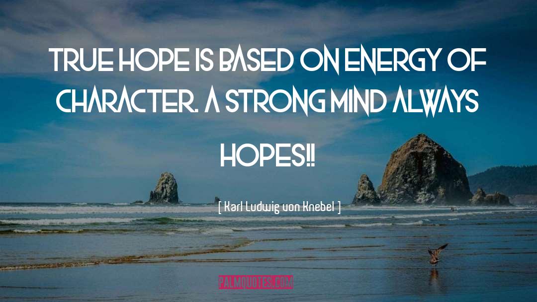 10rubrics Of Hope quotes by Karl Ludwig Von Knebel