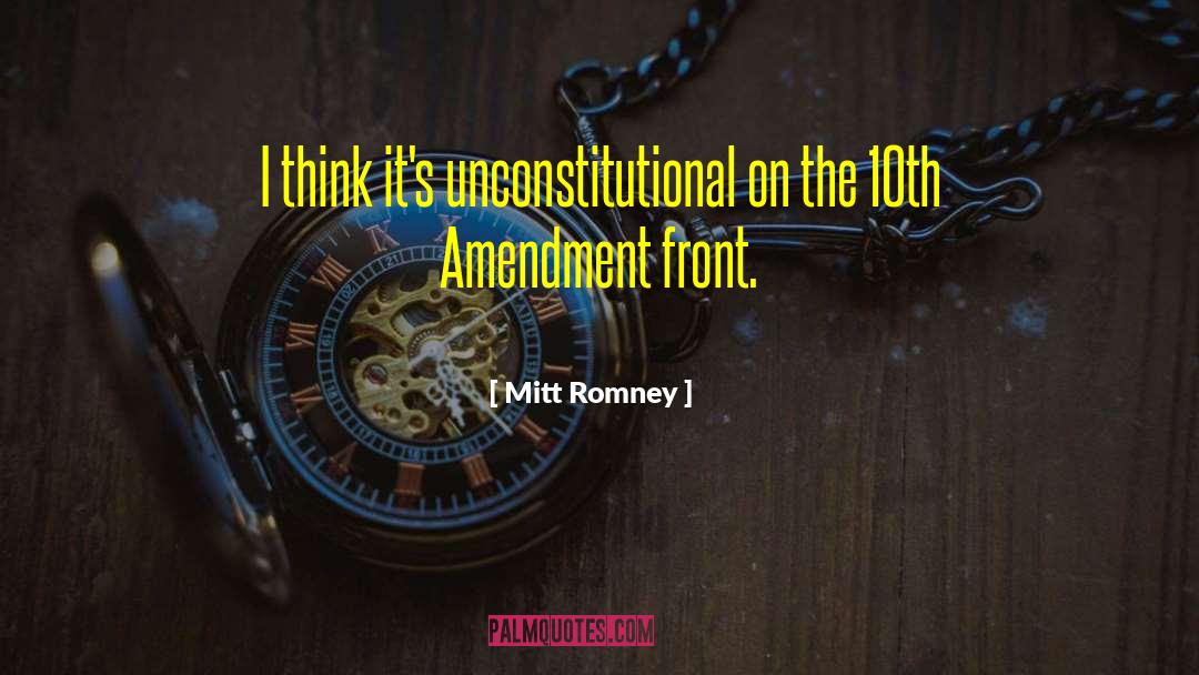 10th Amendment quotes by Mitt Romney
