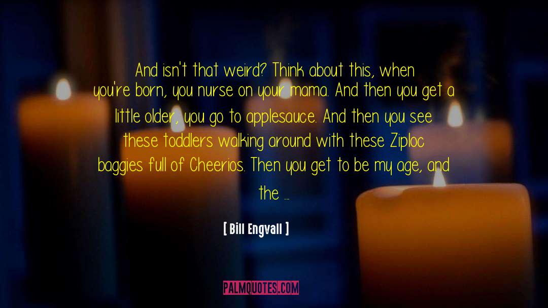 10th Doctor quotes by Bill Engvall