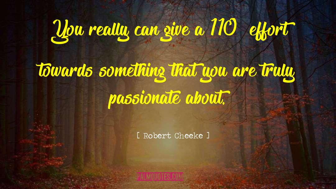 110 quotes by Robert Cheeke