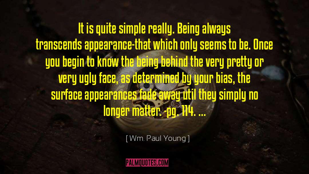 114 quotes by Wm. Paul Young