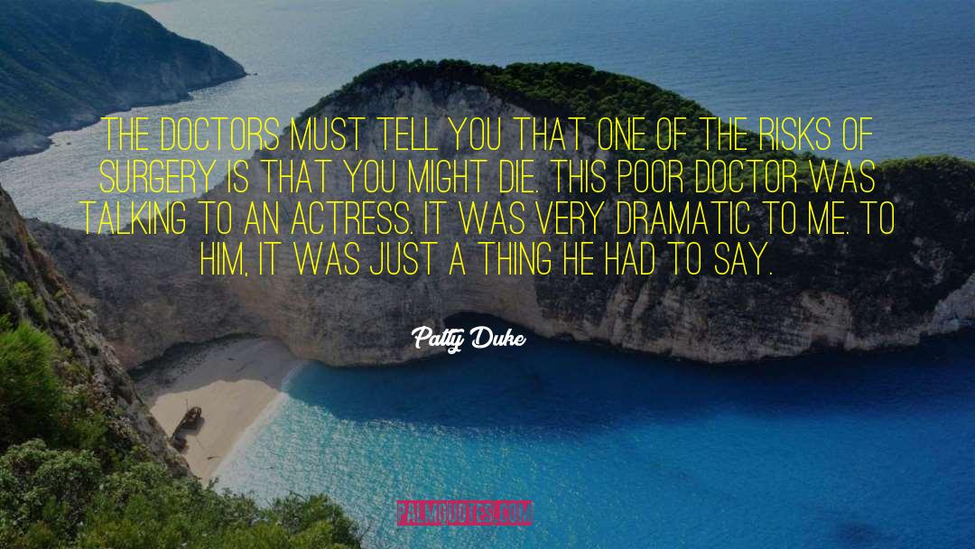 11th Doctor quotes by Patty Duke
