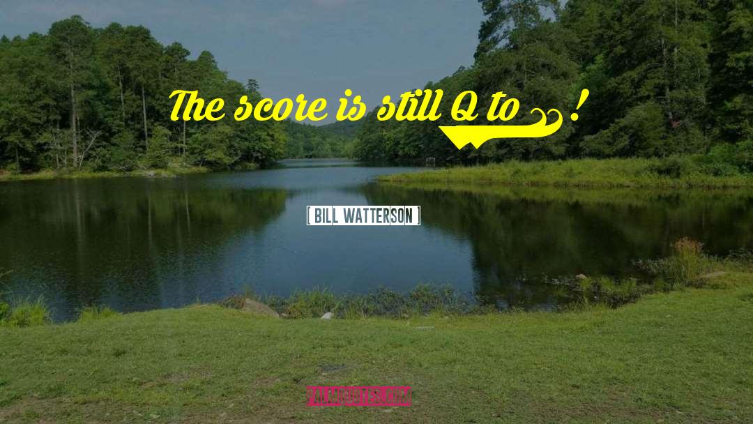 12 Wealthiest quotes by Bill Watterson