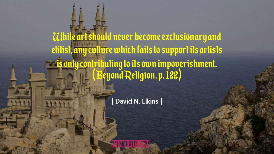 122 123 quotes by David N. Elkins