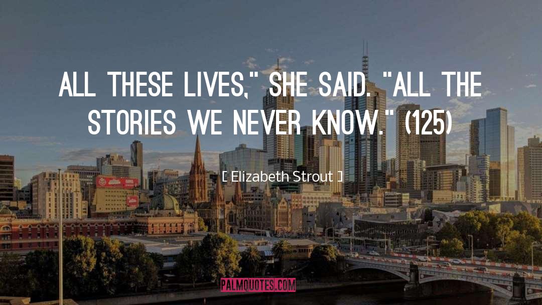 125 quotes by Elizabeth Strout