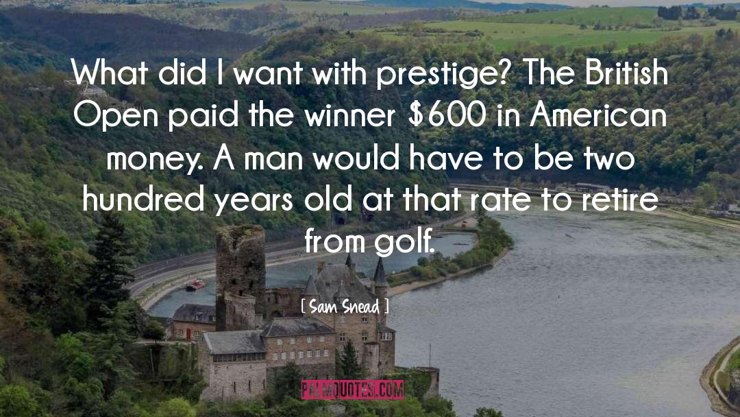 129th British Open quotes by Sam Snead
