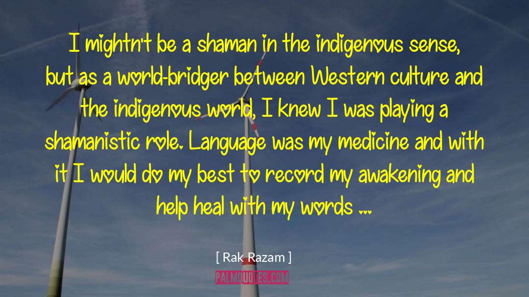 13 Indigenous Grandmothers quotes by Rak Razam