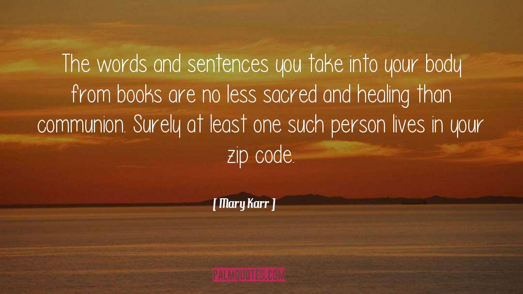 13084 Zip Code quotes by Mary Karr