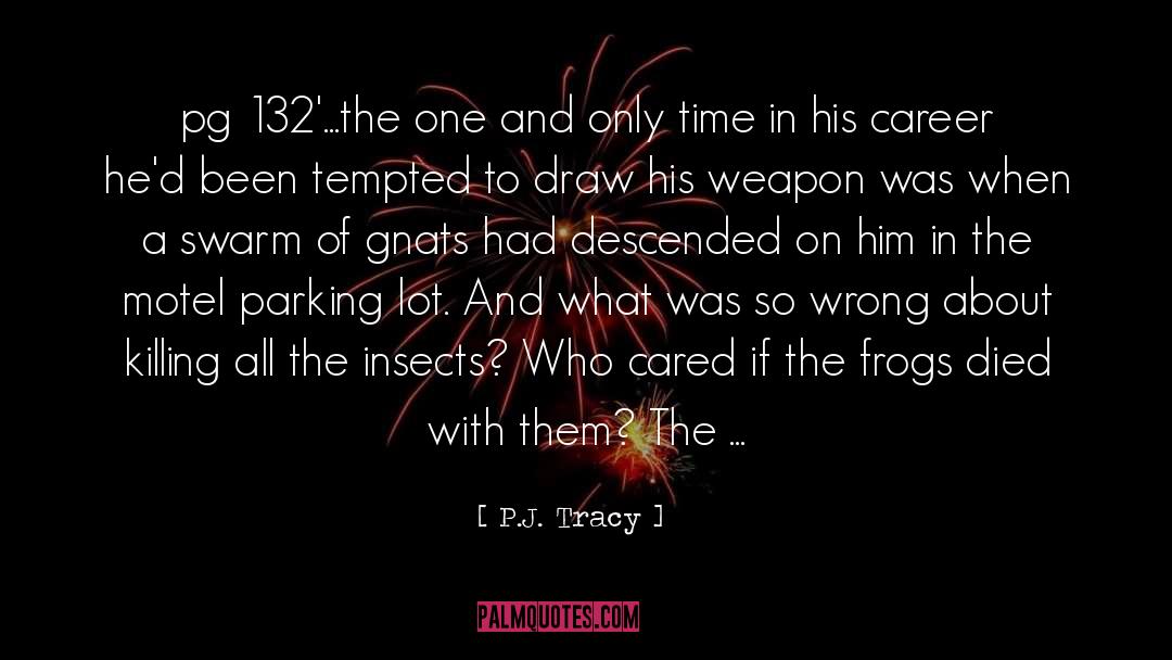 132 quotes by P.J. Tracy