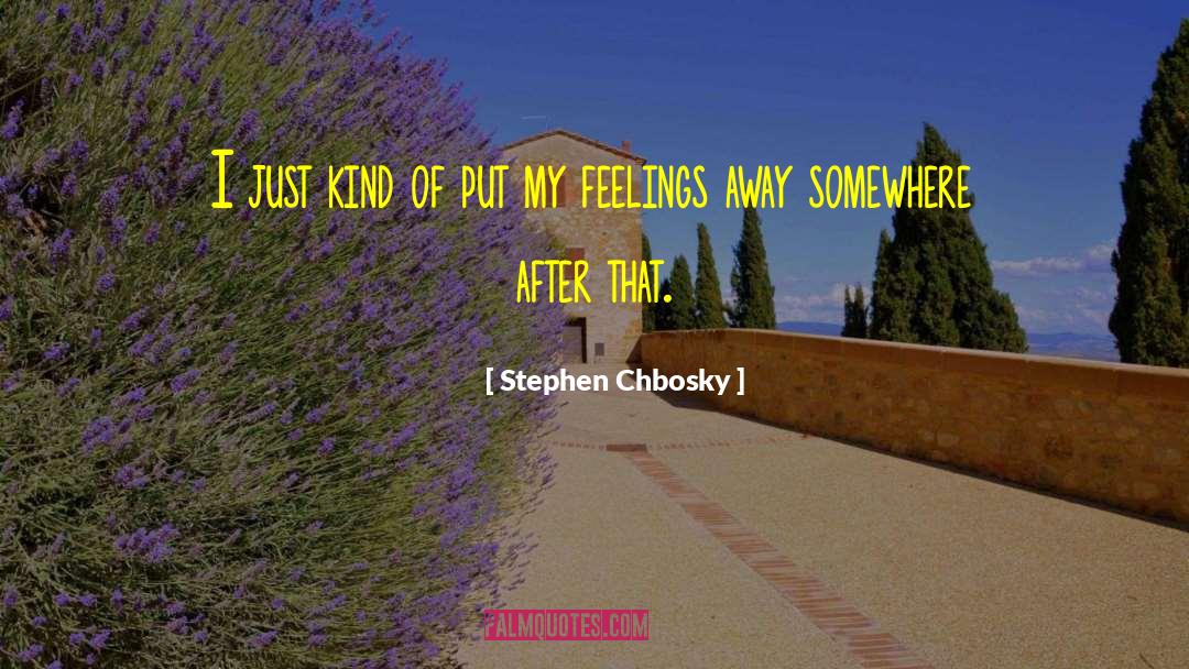 134 quotes by Stephen Chbosky