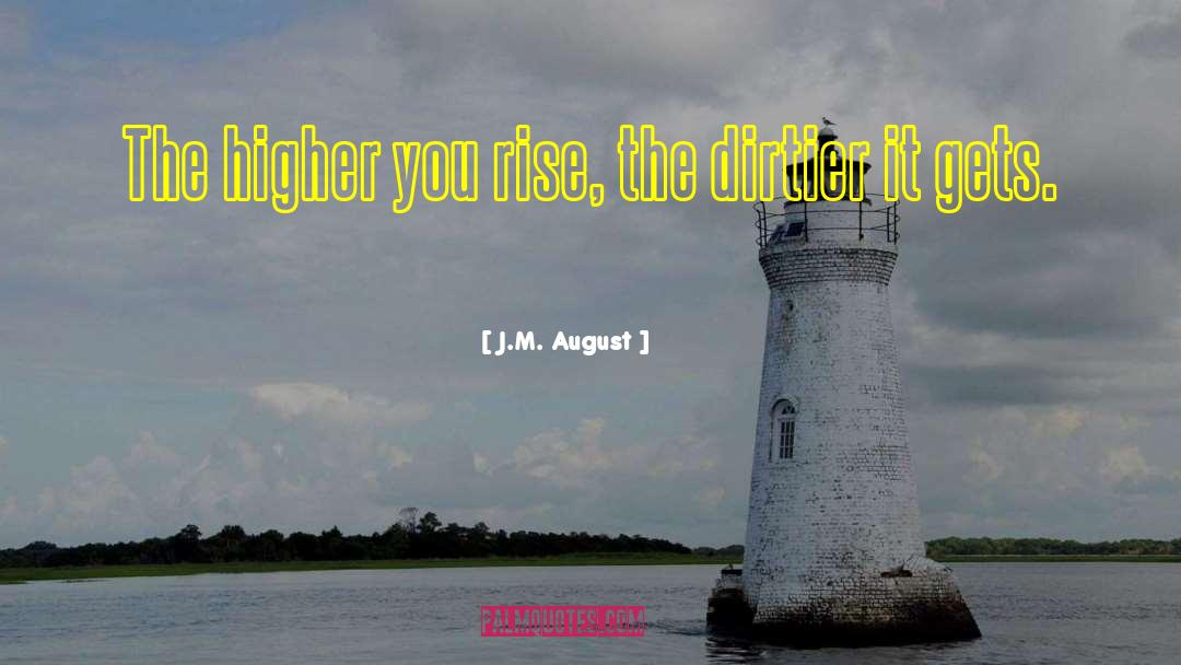14 August Short quotes by J.M. August