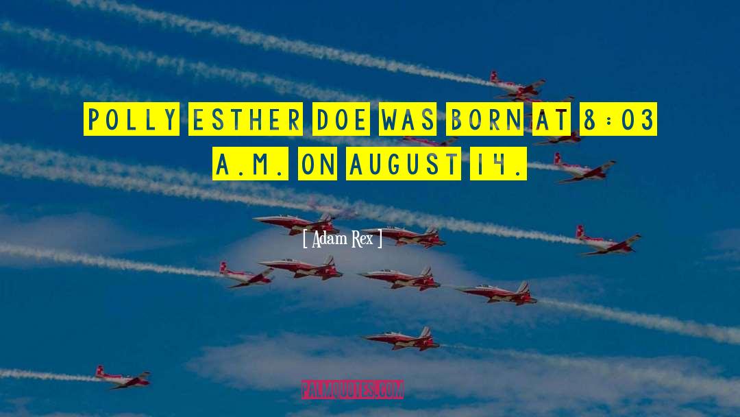 14 August Short quotes by Adam Rex