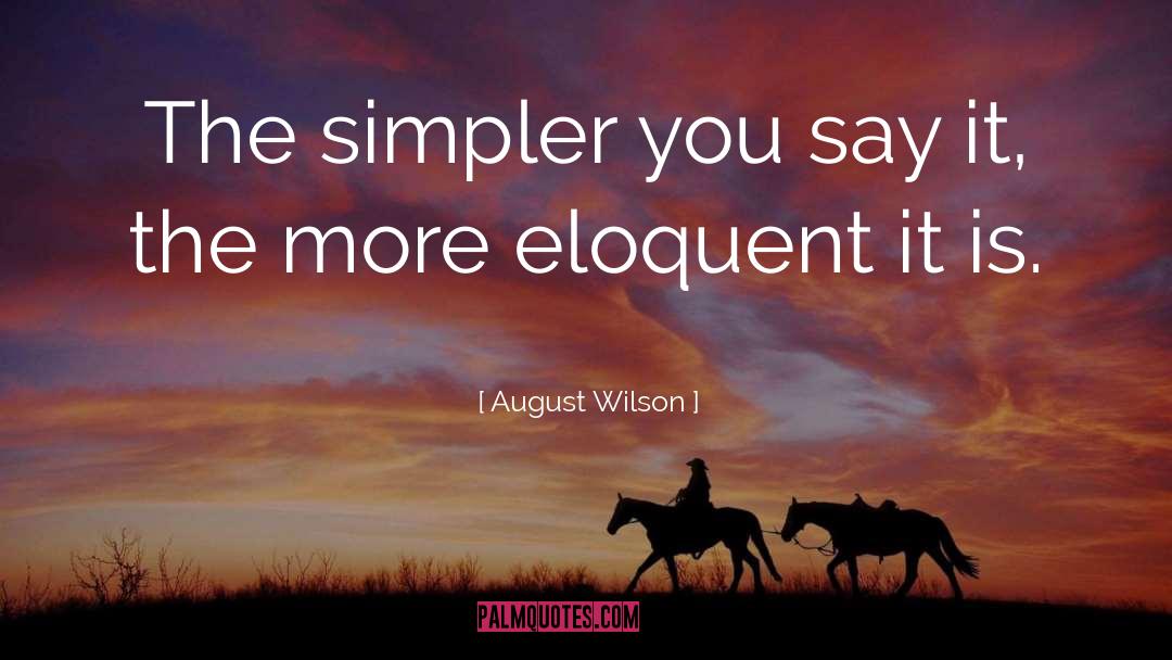 14 August Short quotes by August Wilson