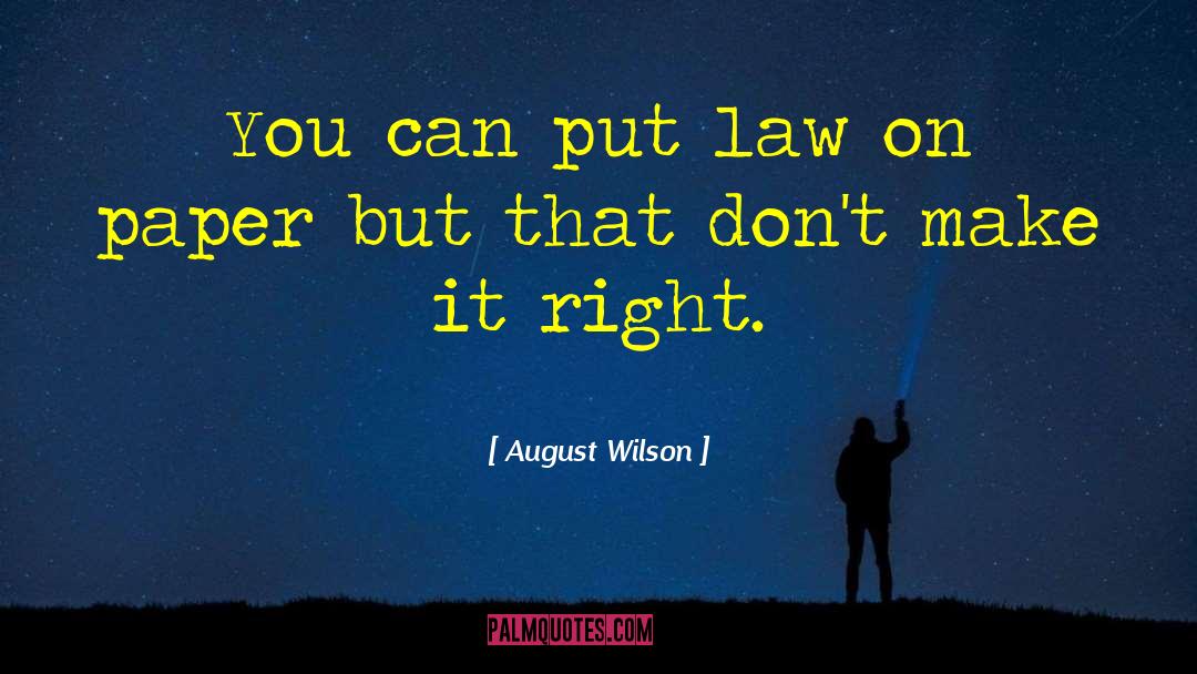 14 August Short quotes by August Wilson
