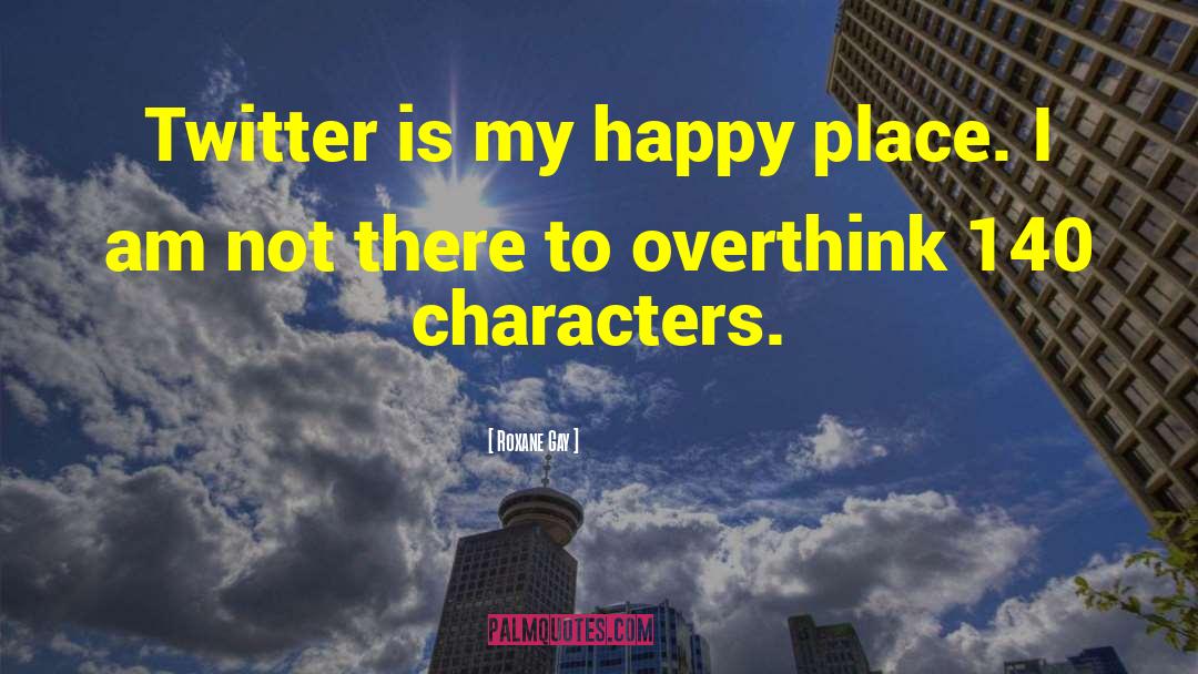 140 Character quotes by Roxane Gay