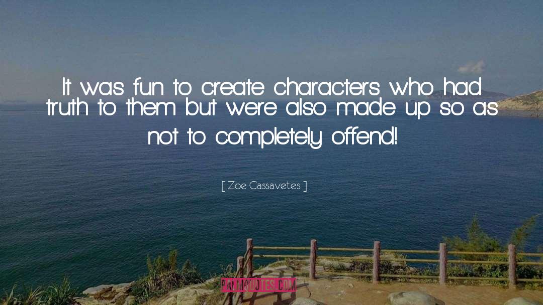 140 Character quotes by Zoe Cassavetes