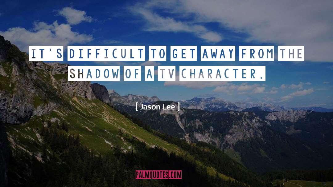 140 Character quotes by Jason Lee