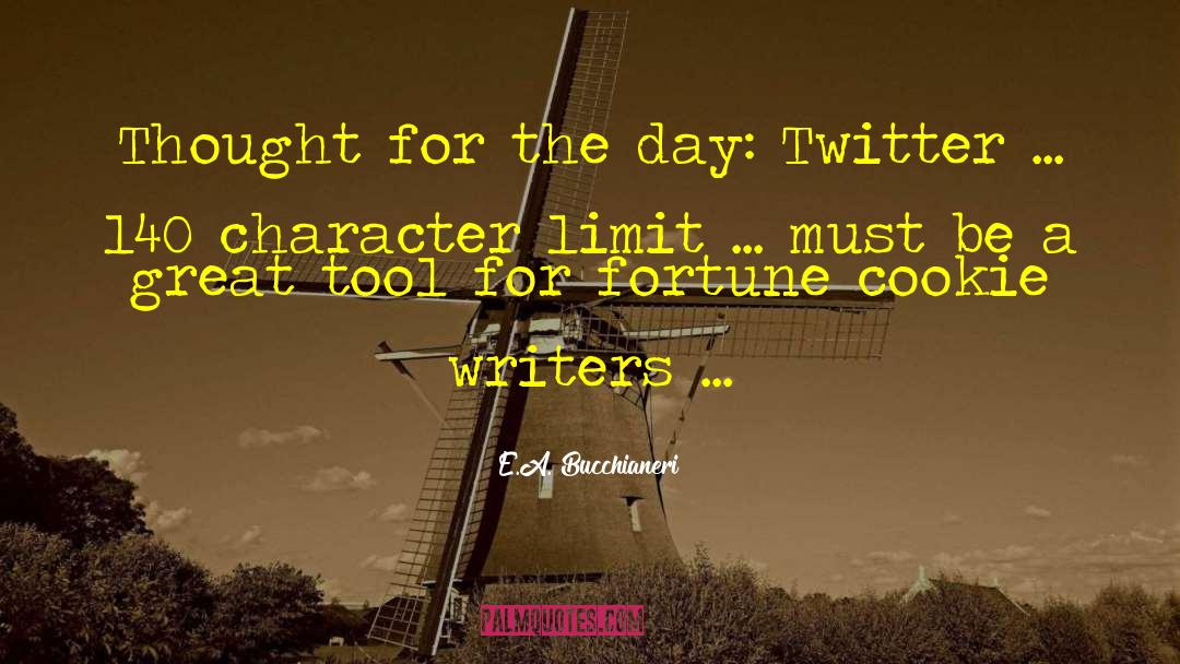140 Character quotes by E.A. Bucchianeri