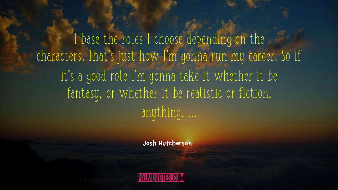 140 Character quotes by Josh Hutcherson
