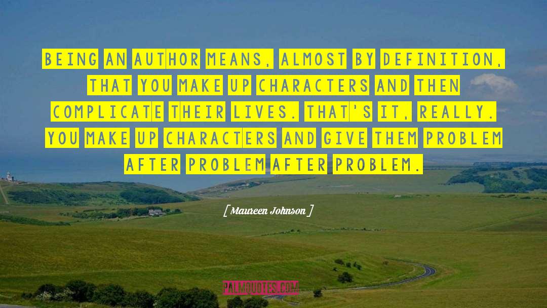 140 Characters quotes by Maureen Johnson