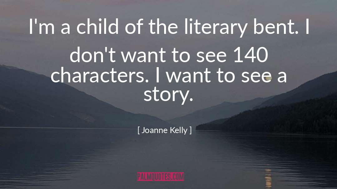140 Characters quotes by Joanne Kelly