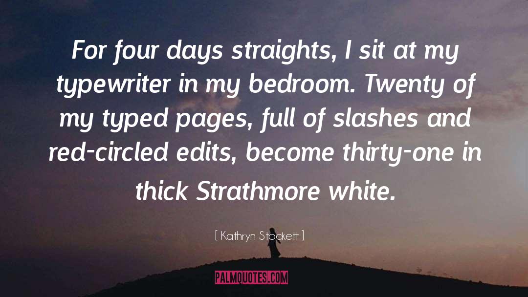 1411 White Pages quotes by Kathryn Stockett