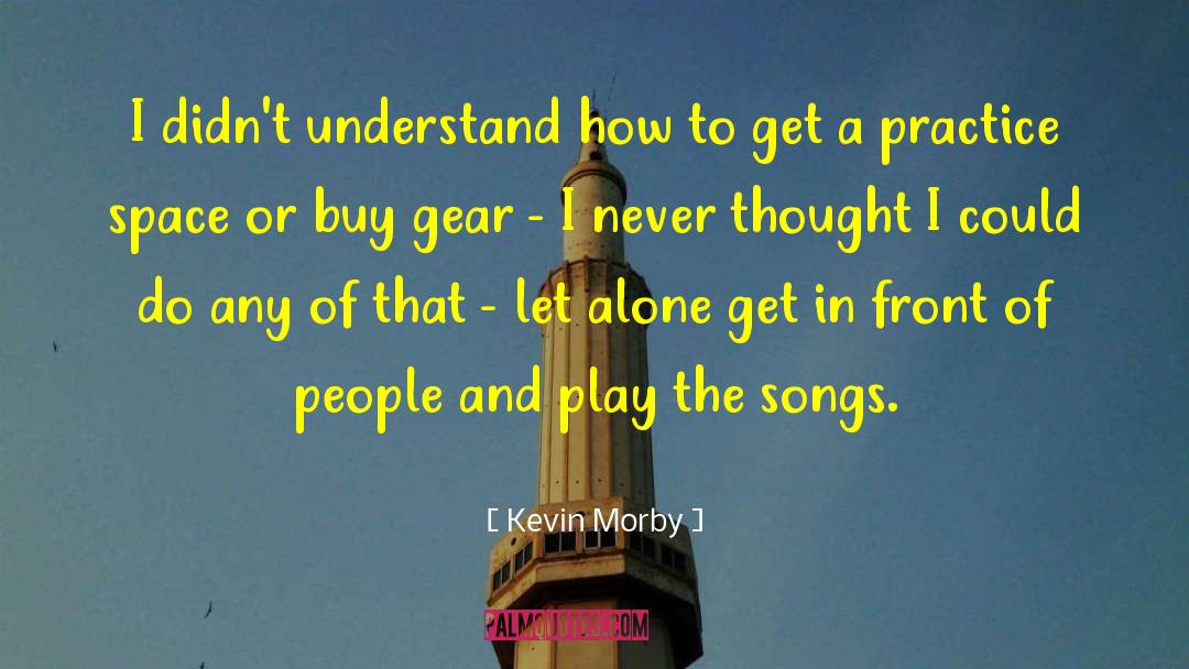 1441 Gear quotes by Kevin Morby