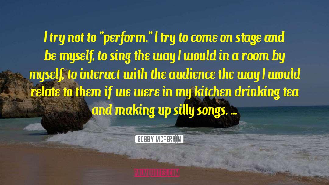 1488 Kitchen quotes by Bobby McFerrin