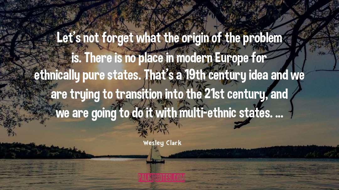 14th Century quotes by Wesley Clark