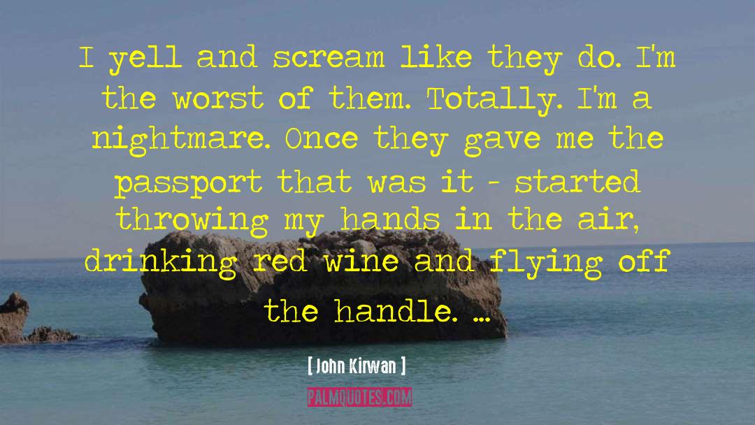 15 Red Wine quotes by John Kirwan