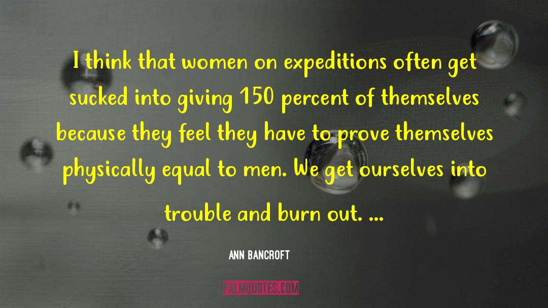 150 quotes by Ann Bancroft