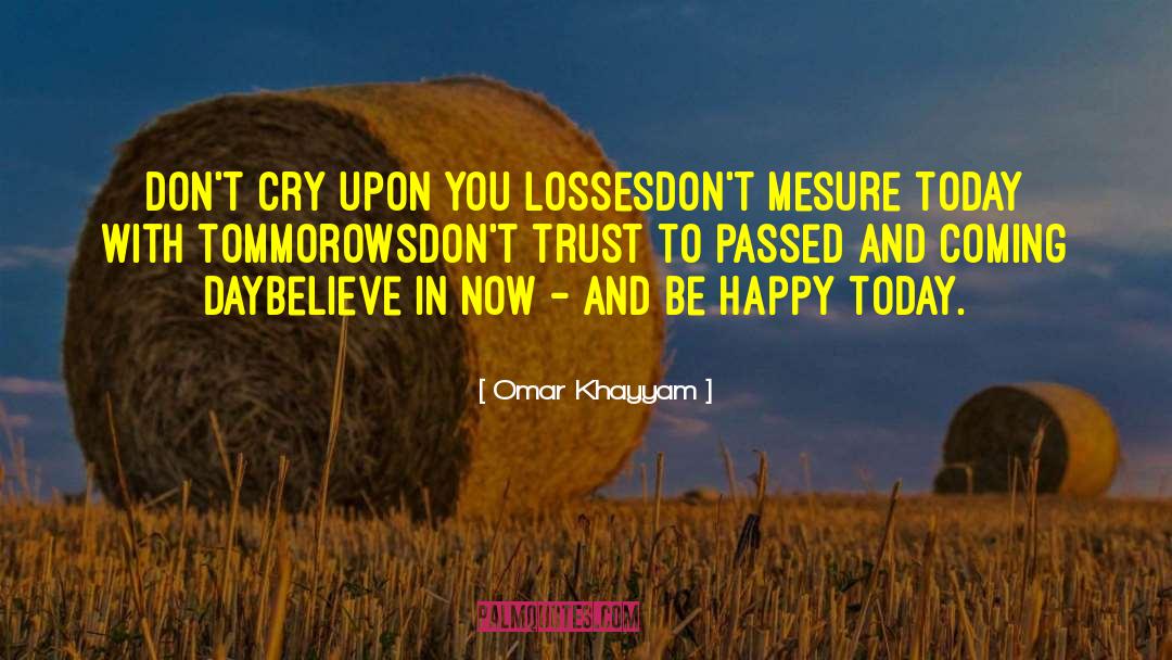 150 Trust quotes by Omar Khayyam