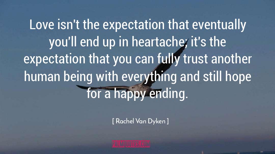 150 Trust quotes by Rachel Van Dyken