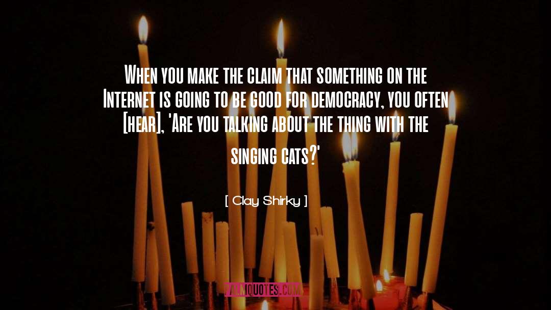 1515 Clay quotes by Clay Shirky