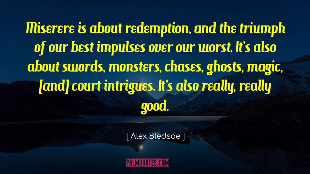 1518 Bledsoe quotes by Alex Bledsoe