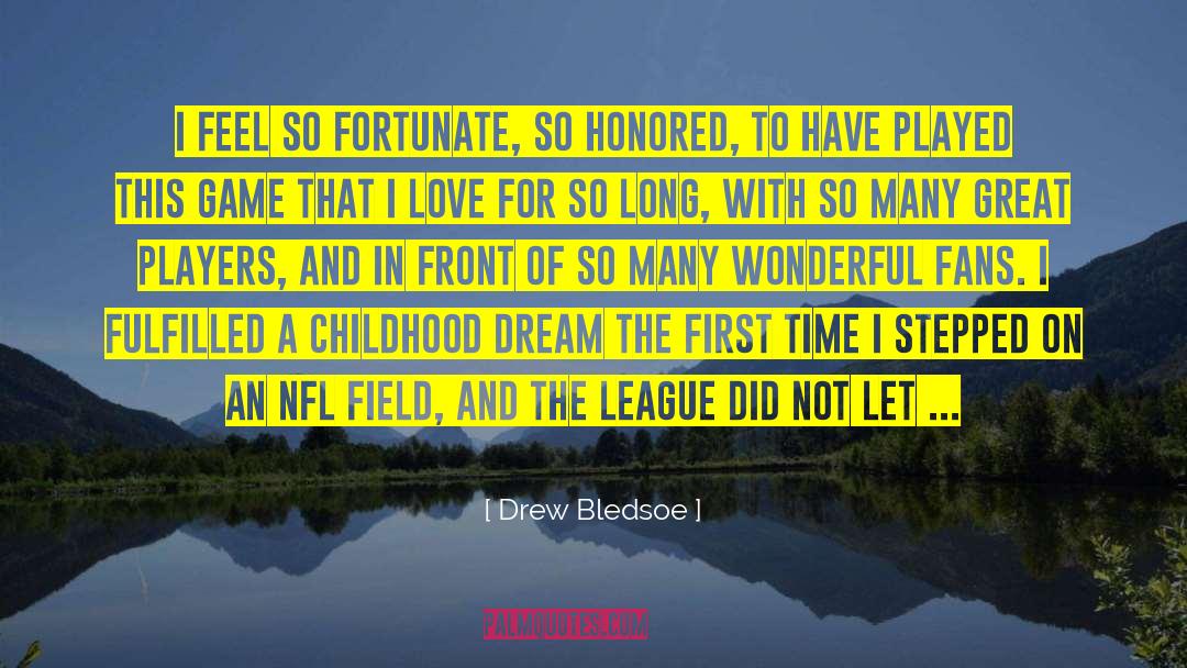 1518 Bledsoe quotes by Drew Bledsoe