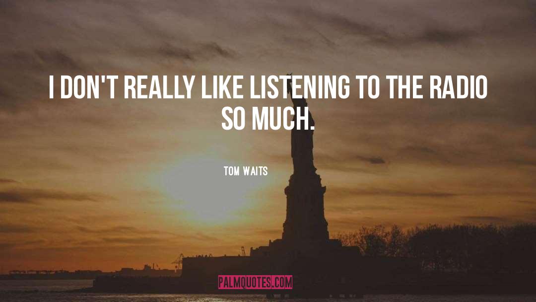 1540 Am Radio quotes by Tom Waits