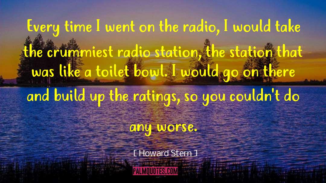 1540 Am Radio quotes by Howard Stern