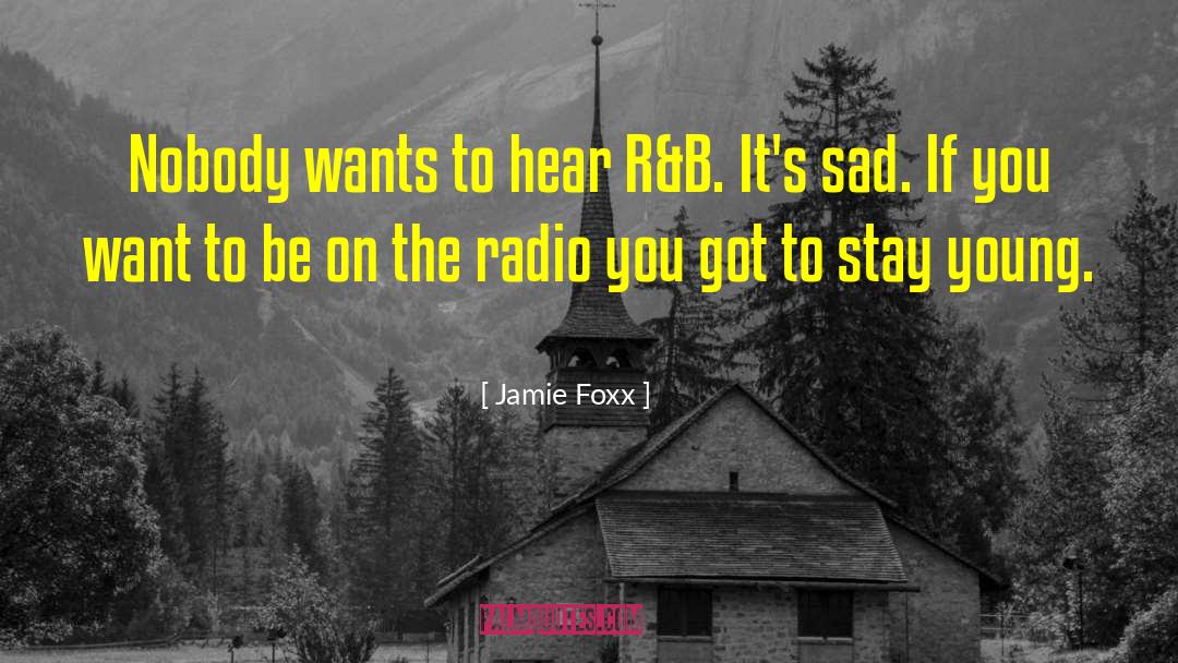 1540 Am Radio quotes by Jamie Foxx
