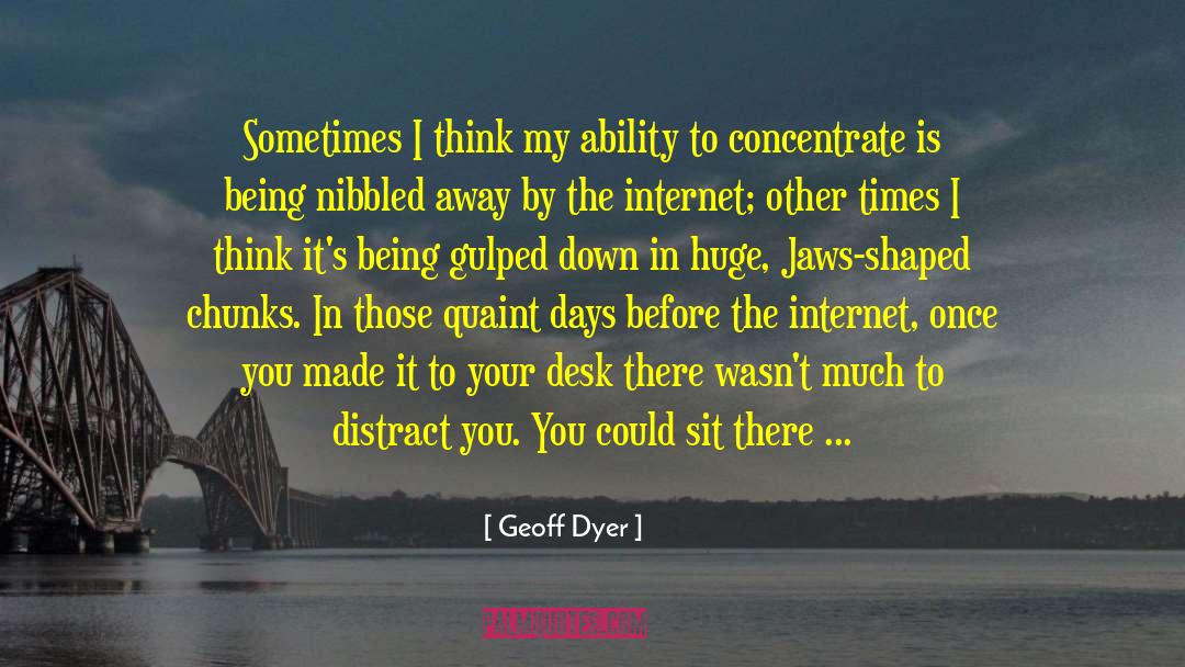 16 Days Of Activism quotes by Geoff Dyer