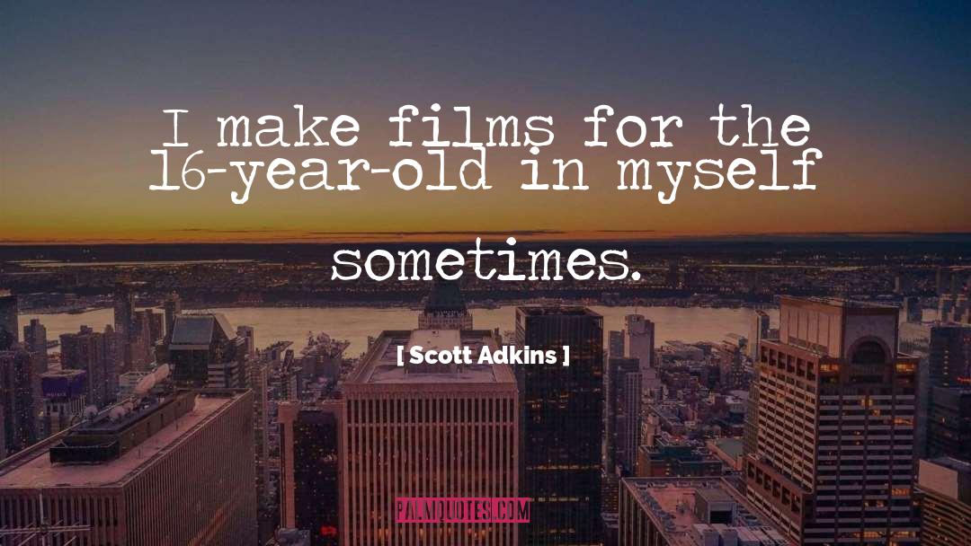 16 Year Anniversary quotes by Scott Adkins